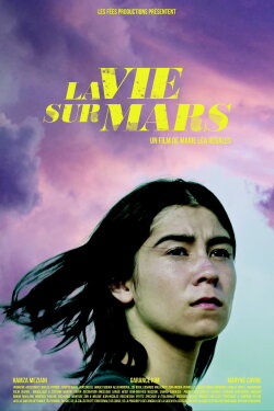 La Vie sur Mars (2018) La Vie sur Mars (2018)