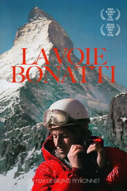 La Voie Bonatti (2011) La Voie Bonatti (2011)