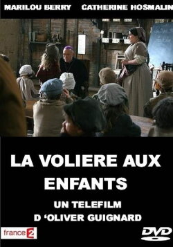 La Volière aux enfants (2006) La Volière aux enfants (2006)