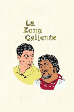 La zona caliente (2020) La zona caliente (2020)