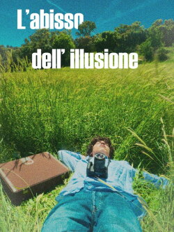 L'abisso dell'illusione (2024) L'abisso dell'illusione (2024)