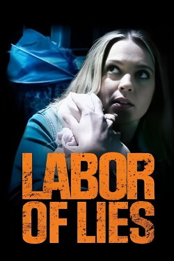 Labor of Lies (2021) Labor of Lies (2021)