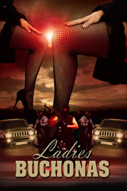 Ladies Buchonas (2013) Ladies Buchonas (2013)