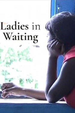 Ladies in Waiting (2009) Ladies in Waiting (2009)