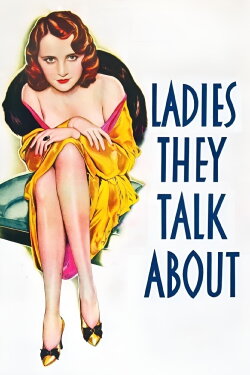 Ladies They Talk About (1933) Ladies They Talk About (1933)