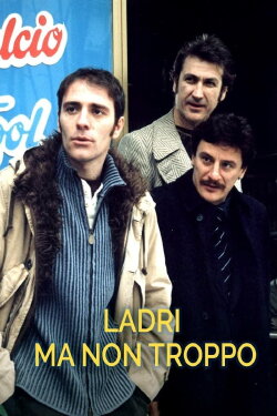 Ladri ma non troppo (2003) Ladri ma non troppo (2003)