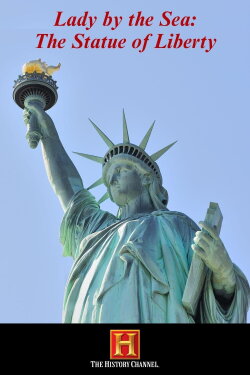 Lady by the Sea: The Statue of Liberty (2004)