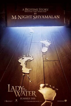 Lady in the Water: A Bedtime Story (2006) Lady in the Water: A Bedtime Story (2006)