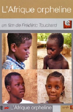 L’Afrique orpheline (2004)