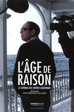 L'âge de raison, le cinéma des frères Dardenne (2013) L'âge de raison, le cinéma des frères Dardenne (2013)