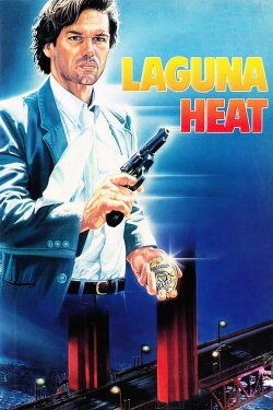 Laguna Heat (1987) Laguna Heat (1987)