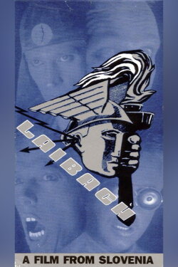 Laibach – A Film from Slovenia (1993) Laibach – A Film from Slovenia (1993)