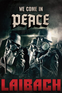 Laibach - We Come In Peace - Kranj (2012) Laibach - We Come In Peace - Kranj (2012)