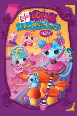 Lala-oopsies A Sew Magical Tale (2013) Lala-oopsies A Sew Magical Tale (2013)