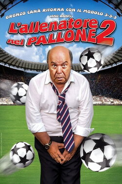 L'allenatore nel pallone 2 (2008) L'allenatore nel pallone 2 (2008)