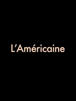 L'Américaine (2015) L'Américaine (2015)