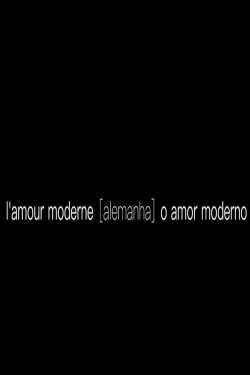 L'amour moderne [allemagne] (2019)