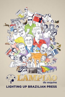 Lampião da Esquina: Lighting Up Brazilian Press (2016) Lampião da Esquina: Lighting Up Brazilian Press (2016)