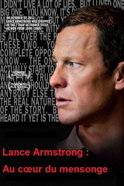 Lance Armstrong : Au cœur du mensonge (2013) Lance Armstrong : Au cœur du mensonge (2013)