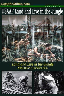 Land and Live in the Jungle (1944) Land and Live in the Jungle (1944)