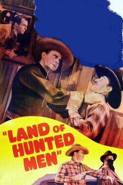 Land of Hunted Men (1943) Land of Hunted Men (1943)