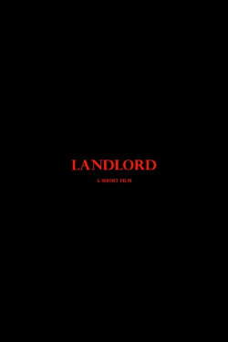 Landlord - A Short Film (2024) Landlord - A Short Film (2024)