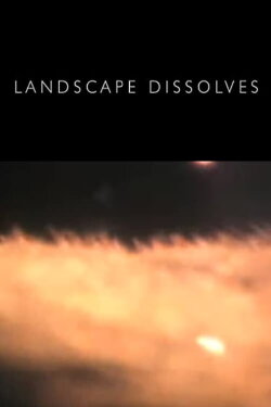 Landscape Dissolves (2012)