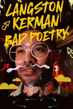 Langston Kerman: Bad Poetry (2024) Langston Kerman: Bad Poetry (2024)