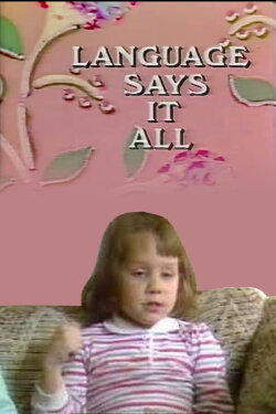 Language Says It All (1987) Language Says It All (1987)