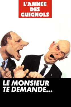 L'Année des Guignols - Le monsieur te demande... (1993) L'Année des Guignols - Le monsieur te demande... (1993)