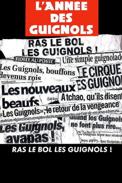 L'année des guignols - Ras le bol les guignols ! (2000) L'année des guignols - Ras le bol les guignols ! (2000)