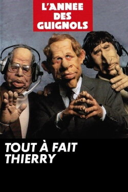 L'Année des Guignols - Tout à fait Thierry (1992) L'Année des Guignols - Tout à fait Thierry (1992)