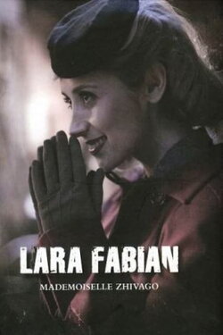Lara Fabian - Mademoiselle Zhivago (2012) Lara Fabian - Mademoiselle Zhivago (2012)