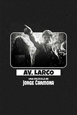 Larco Ave.: The Movie (2017) Larco Ave.: The Movie (2017)