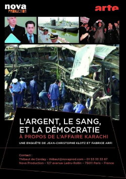 L'argent, le sang et la démocratie, à propos de l'affaire Karachi (2013) L'argent, le sang et la démocratie, à propos de l'affaire Karachi (2013)