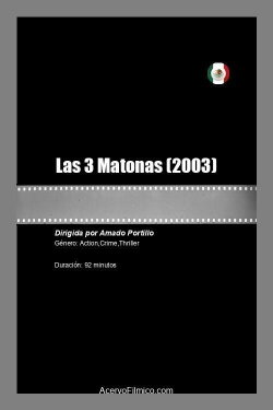 Las 3 Matonas (2003)