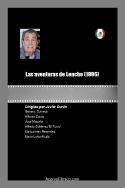 Las aventuras de Lencho (1996) Las aventuras de Lencho (1996)