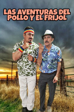 Las Aventuras Del Pollo Y El Frijol (2019)