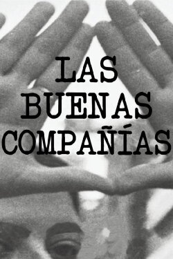 Las buenas compañías (2020) Las buenas compañías (2020)