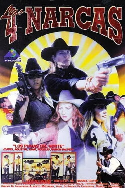 Las Cuatro Narcas (1999) Las Cuatro Narcas (1999)