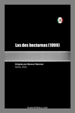 Las dos hectareas (1999) Las dos hectareas (1999)