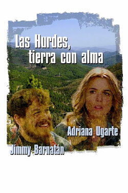 Las Hurdes, a Land with Soul (2015) Las Hurdes, a Land with Soul (2015)
