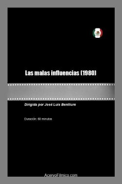 Las malas influencias (1980) Las malas influencias (1980)