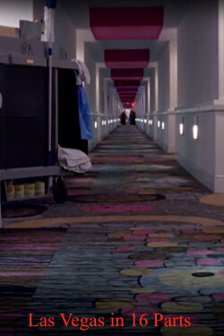 Las Vegas in 16 Parts (2015) Las Vegas in 16 Parts (2015)