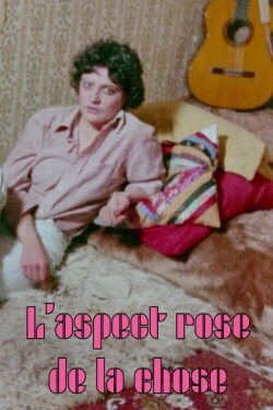 L'aspect rose de la chose (1980) L'aspect rose de la chose (1980)
