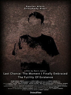 Last Chance: The Moment I Finally Embraced the Futility of Existence (2019) Last Chance: The Moment I Finally Embraced the Futility of Existence (2019)