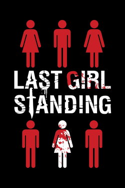Last Girl Standing (2015) Last Girl Standing (2015)