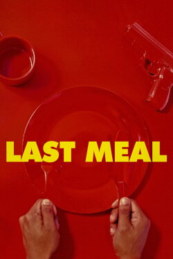 Last Meal (2020)
