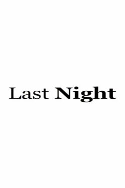 Last Night (2006) Last Night (2006)