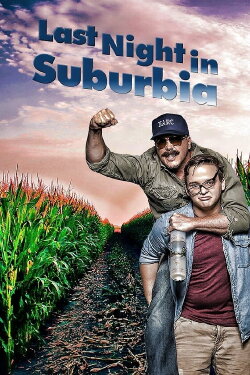 Last Night in Suburbia (2017) Last Night in Suburbia (2017)